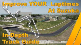 Suzuka  In Depth Track Guide  Assetto Corsa Competizione [upl. by Schlesinger]