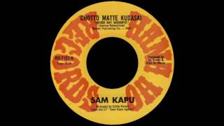 Sam Kapu  Chotto Matte Kudasai Never Say Goodbye Original [upl. by Oakie]