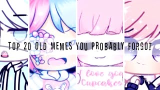 Top 20 Old Gacha Memes You probably Forgot 🌱  Read Desc  TW [upl. by Aplihs]