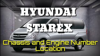 Hyundai STAREX Chassis and Engine Number Location [upl. by Eirffej]