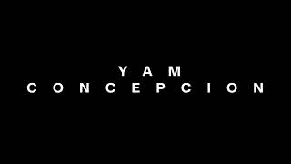 YAM CONCEPCIONTV [upl. by Thorrlow166]