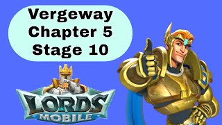 Lords Mobile Vergeway Verge Guardian Chapter 5 Stage 10 [upl. by Yenohtna]