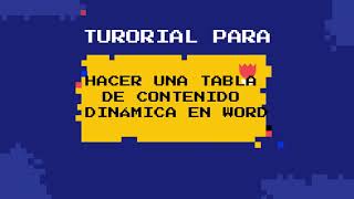 ¿CÓMO HACER UNA TABLA DE CONTENIDO DINÁMICA EN WORD [upl. by Yllatan]