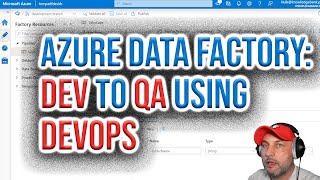 How to Deploy Azure Data Factory ADF from Dev to QA using Devops [upl. by Antonetta735]