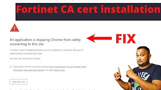 Installing Fortinet CA Certificate To Fix Certificate Errors [upl. by Smiga]