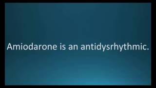 How to pronounce amiodarone Cordarone Memorizing Pharmacology Flashcard [upl. by Iene789]