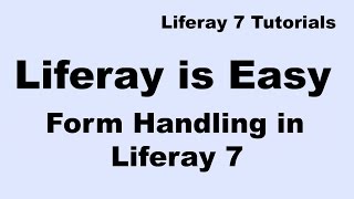 Liferay Tutorial 16  Form Handling in Liferay DXP [upl. by Nanis313]