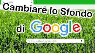 Come cambiare lo Sfondo di Google Chrome [upl. by Naleag651]