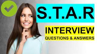 STAR INTERVIEW QUESTIONS and Answers PASS GUARANTEED [upl. by Anelys828]