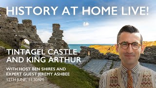 History at Home Live – Tintagel Castle and King Arthur [upl. by Akerdal818]