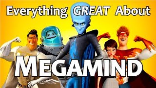 Everything GREAT About Megamind [upl. by Eadrahc]