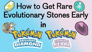 How to Get Rare Evolutionary Stones Early in BDSP [upl. by Skilken937]