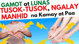 Gamot sa Tusok Tusok PAMAMANHID Pangangalay ng Kamay at Paa  Mga SANHI nito at LUNAS [upl. by Earahs259]