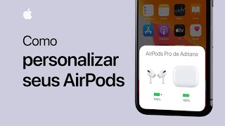 Como personalizar seus AirPods ou AirPods Pro  Suporte da Apple [upl. by Lancey823]