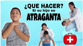 ¿QUE HACER Si Su Hijo Se Atraganta  Primeros Auxilios en Atragantamiento✅ [upl. by Eibbed]