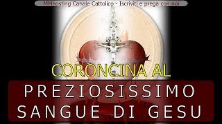 Coroncina al Preziosissimo Sangue di Gesù [upl. by Imeon]