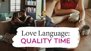 Love Language Quality Time [upl. by Carin]