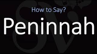 How to Pronounce Peninnah CORRECTLY [upl. by Einafpets715]