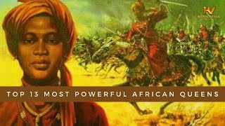 Top 13 Most Powerful Queens in African History [upl. by Akinat]