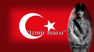 Turkish War of Independence song  quotİzmir Marşıquot [upl. by Yenor]