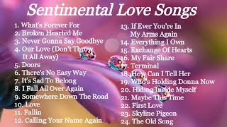 LOVE SONGS  SENTIMENTAL  COMPILATION  NON STOP MUSIC [upl. by Corsetti571]