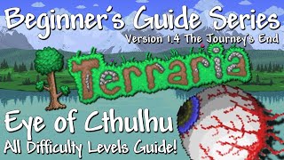 The Eye of Cthulhu  ALL DIFFICULTIES Terraria 14 [upl. by Ydnyc816]