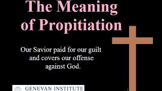 The Meaning of Propitiation [upl. by Esnofla]