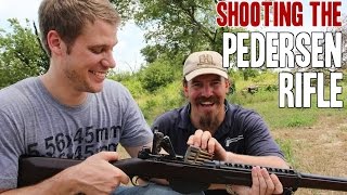 Shooting The Rare Pedersen Rifle The Rifle That Was Almost The M1 [upl. by Iver348]