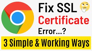 How To Fix SSL Certificate Error In Google Chrome 3 Simple Methods Updated [upl. by Mercado664]