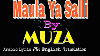 Maula Ya Salli  Beautiful Arabic Song with original lyric amp English Translation By Muza [upl. by Streetman160]