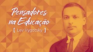 Pensadores na Educação Vygotsky [upl. by Onitram]