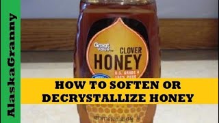 How To Decrystallize Honey Make Honey Like New Again [upl. by Cooley]