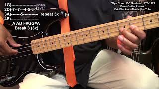 OYE COMO VA Santana EXPLAINED Bass Guitar Lesson David Brown  Tito Puente EricBlackmonGuitar [upl. by Rentschler34]