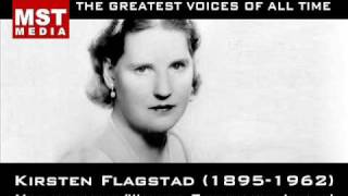 100 Greatest Singers KIRSTEN FLAGSTAD [upl. by Anos309]