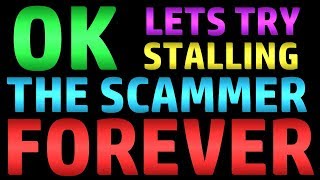 Lets Try Stalling A Scammer Forever Scambaiting [upl. by Wilt]