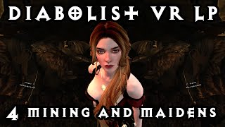 Diabolist VR LP Part 4 Mining and Maidens [upl. by Loma452]