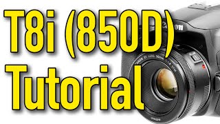 Canon T8i 850D Tutorial by Ken Rockwell [upl. by Mariana]