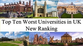 Top Ten WORST UNIVERSITIES in UK New Ranking  UK WORST UNIVERSITY RANKING [upl. by Nerek]