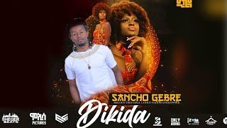 Sancho Gebre   Dikida  New Ethiopia music 2021 Official Video [upl. by Noed420]