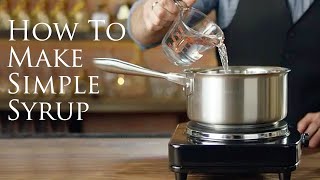 How to Make Simple Syrup  Patrón Tequila [upl. by Tnomel274]