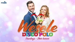 Weselne Hity  Wesele z Disco Polo  Składanka Przebojów [upl. by Ocimad]