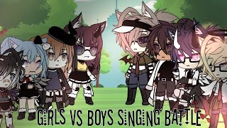 Girls vs Boys Singing Battle Gacha Life FW warning⚠️ [upl. by Lambert]