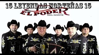 15 Éxitos Norteños del Poder del Norte Leyendas de LA NORTEÑITA [upl. by Rolan]