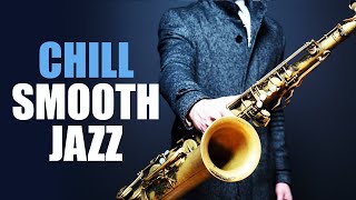 Smooth Jazz Chillout Lounge • Smooth Jazz Saxophone Instrumental Music [upl. by Annovahs]