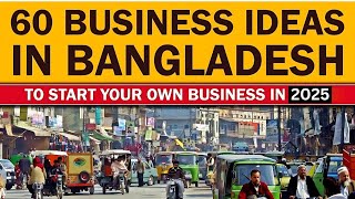 Top 60 Small Business Ideas in Bangladesh for Starting Your Own Business [upl. by Niwrad748]