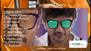 Durgesh Thapa Super hit video collection  Non Stop Durgesh Thapa [upl. by Relda]