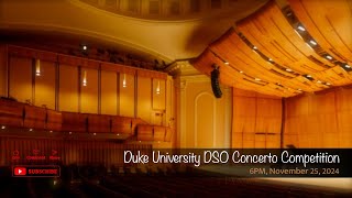 Duke University DSO Concerto Competition [upl. by Harlan460]