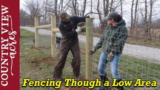 Fencing Through a Low Area [upl. by Leirud]