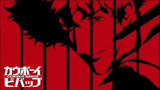 Cowboy Bebop  Opening  Tank [upl. by Solley]