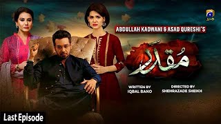 Muqaddar  Last Episode  English Subtitles  2nd November 2020  HAR PAL GEO [upl. by Una]